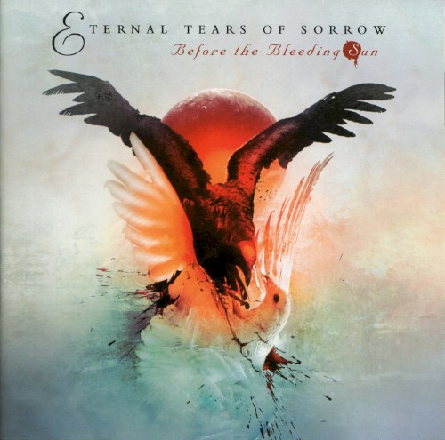 Eternal Tears Of Sorrow - Before the Bleeding Sun